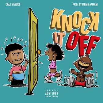 Knock it Off by Cali Stackz