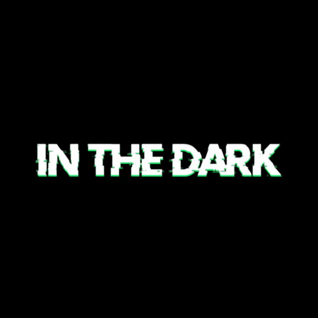 In The Dark