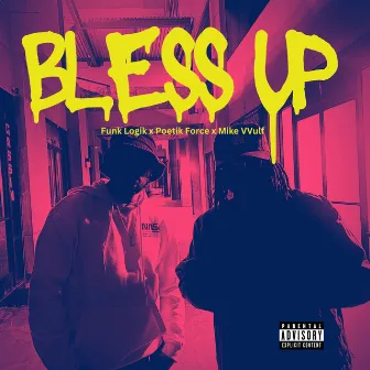 Bless Up by Poetik Force