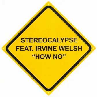 How No (feat. Irvine Welsh) by Irvine Welsh