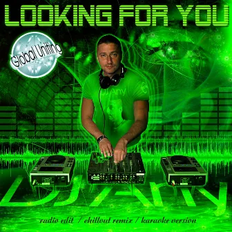 Looking For You by Dj Any