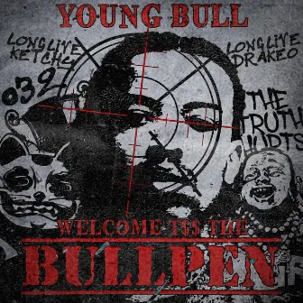 Welcome T$$ The Bullpen by Young Bull