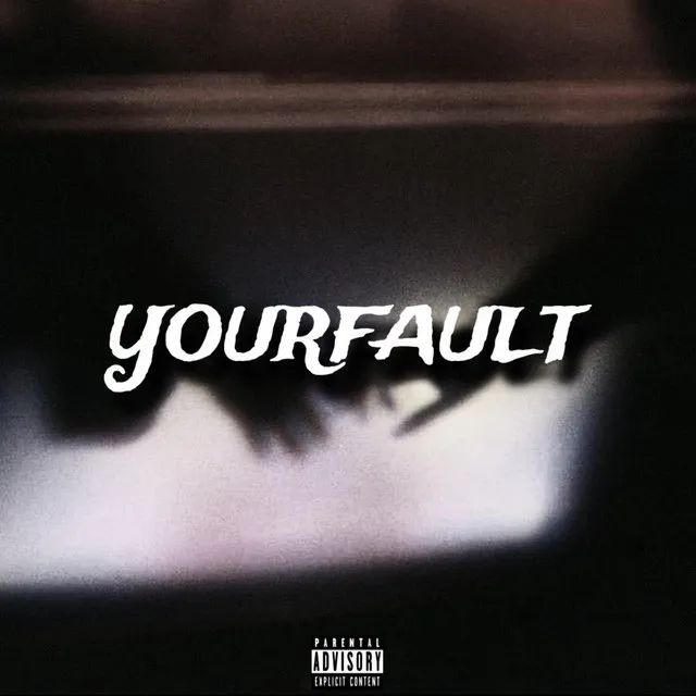 YOURFAULT