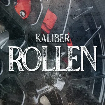 Rollen by Kaliber