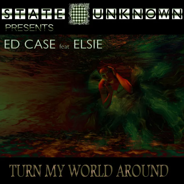 Turn My World Around - Ed Case Deep Mix