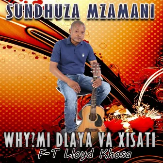 Why Midlaya Vaxisati by Sundhuza Mzamani