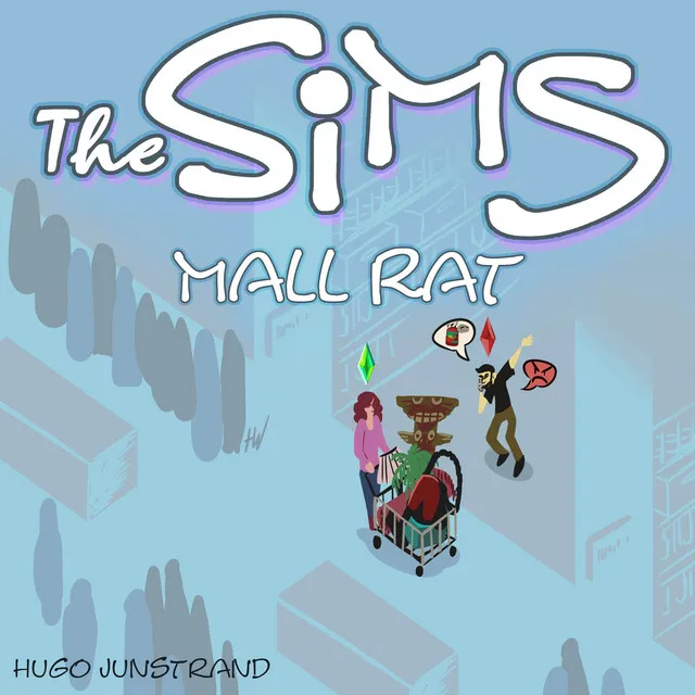 Mall Rat (From "The Sims")