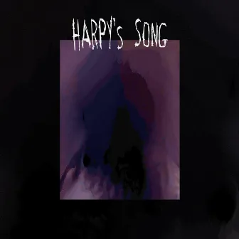 Harpy's Song by This Cold Night