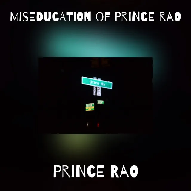 Miseducation of Prince rao