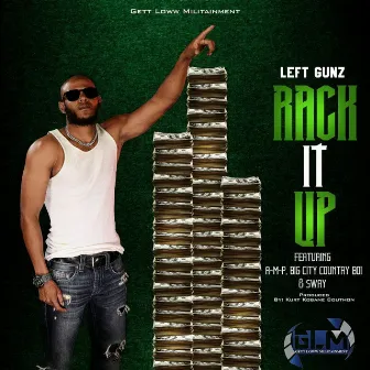 Rack It Up by Left Gunz