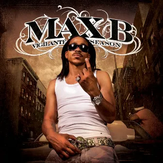 Vigilante Season by Max B