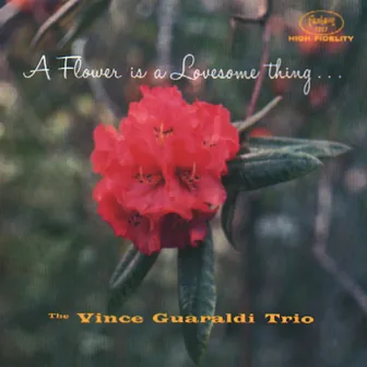 A Flower Is A Lovesome Thing by Vince Guaraldi Trio