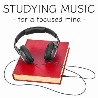 Studying Music - For a Focused Mind by Martin Anderwelt