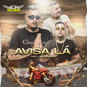 Avisa Lá by Mc Lanzinho Oficial