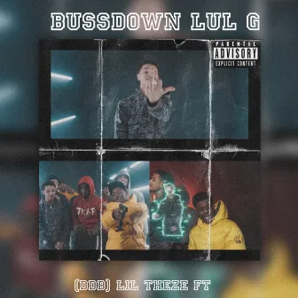 Theze Gang & Bussdown Lul G by Lil Theze