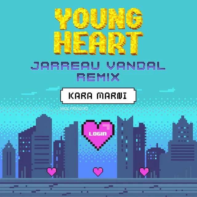 Young Heart - Jarreau Vandal Remix