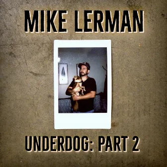 Underdog, Pt. 2 by Mike Lerman