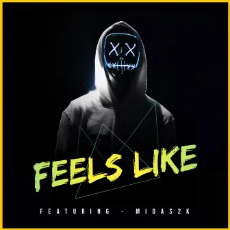 Feels Like by Midas2k