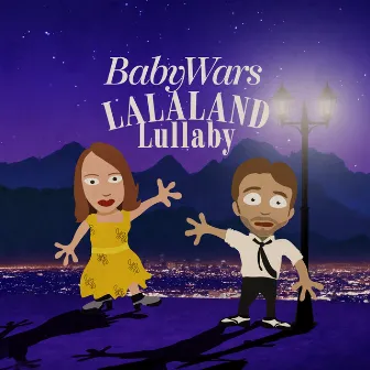 La La Land Lullaby by Baby Wars