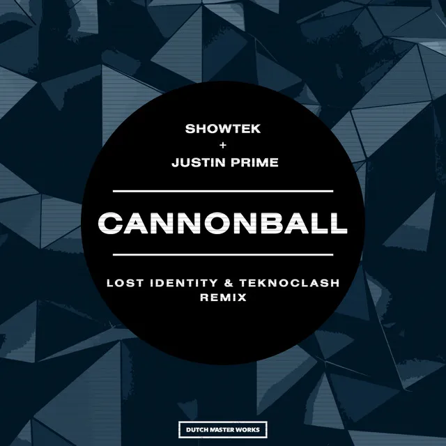 Cannonball - Lost Identity & Teknoclash Remix