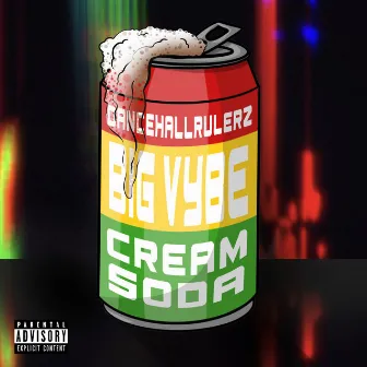 Cream Soda by Big Vybe