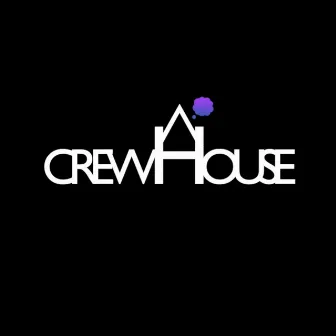 CREW HOUSE by CREW HOUSE