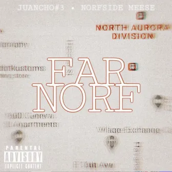 Far Norf by Norfside Meese