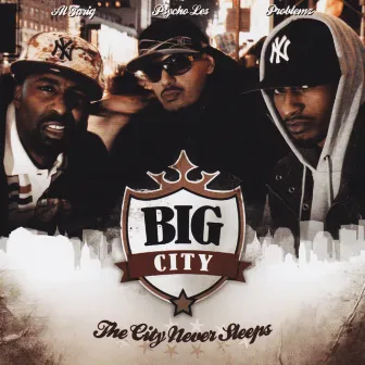 The City Never Sleeps by Big City