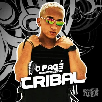 Tribal - Pra Bater nos Paredões by O Pagé