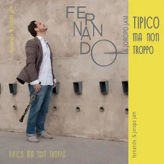 Tipico Ma Non Troppo by Fernando