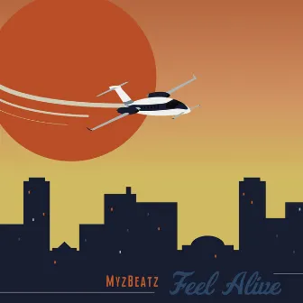 Feel Alive by Myzbeatz