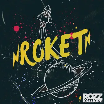 Roket by Rozz Kalliope