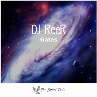 Gates by DJ REER