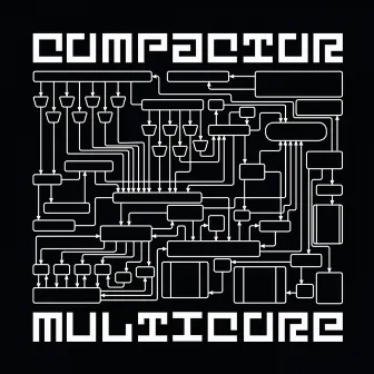 Multicore by Compactor