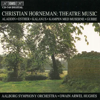 Horneman: Theatre Music by Christian Frederik Emil Horneman