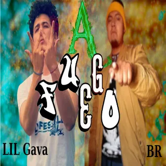 A Fuego by Lil Gava