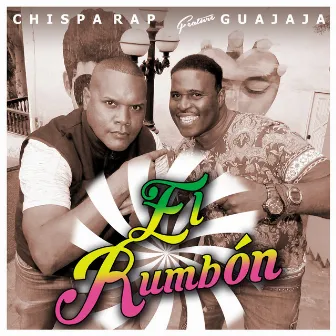 El Rumbón by Chispa Rap