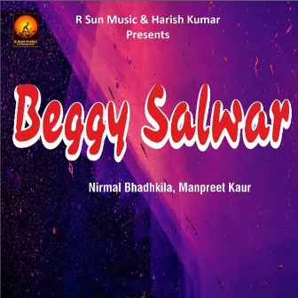 Beggy Salwar by Nirmal Bhadhkila