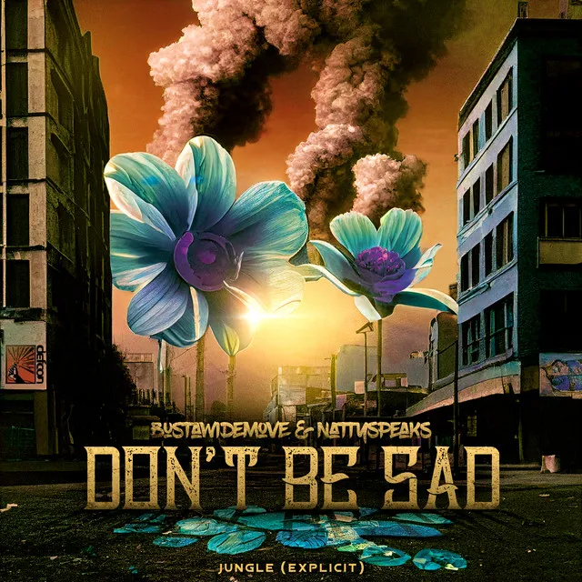 DONT BE SAD - Explicit Flowers Mix