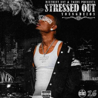 Stressed Out by Young Deion