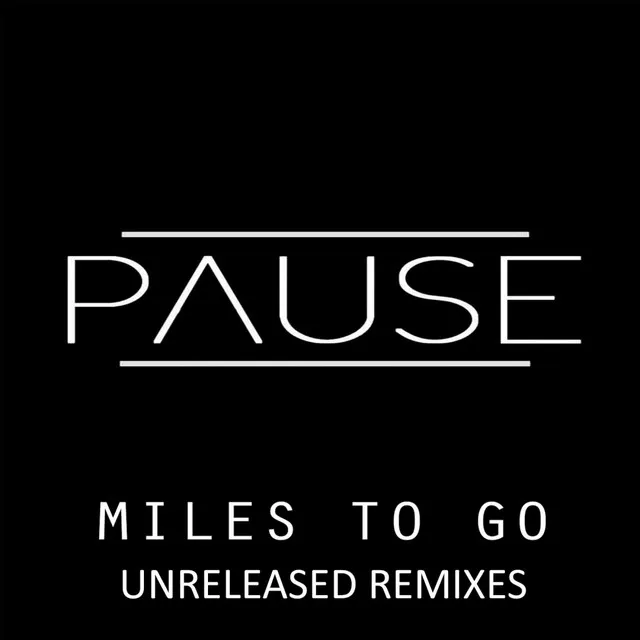 Miles To Go (JM Remix)