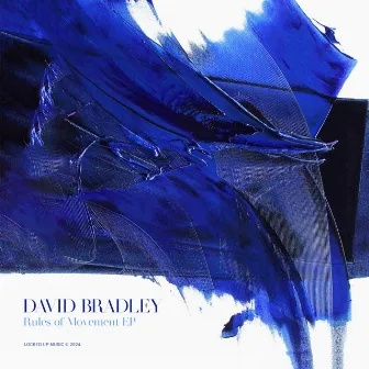 Rules Of Movement EP by David Bradley