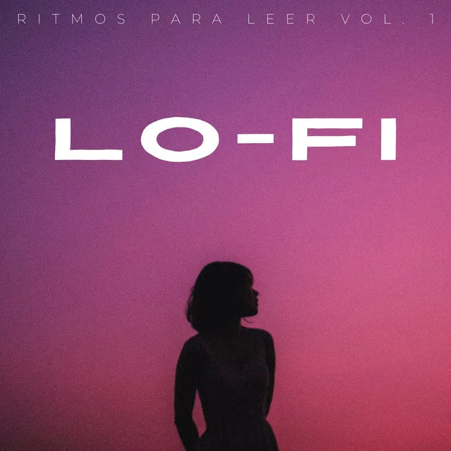 Lofi: Ritmos Para Leer Vol. 1