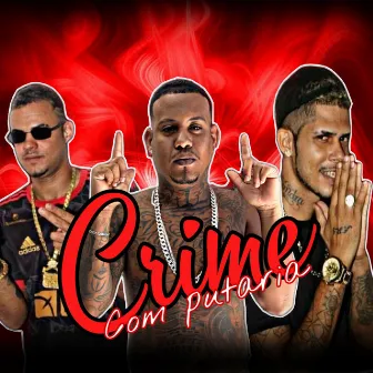 Crime Com Putaria by Romario Ameta