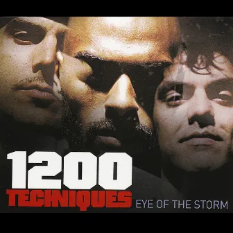 Eye Of The Storm by 1200 Techniques