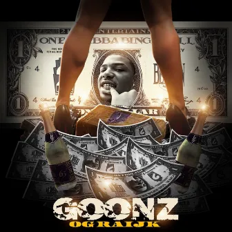 Goonz by OG Raijk