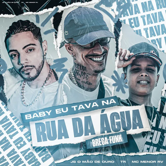 Baby Eu Tava na Rua Da Água - Brega Funk