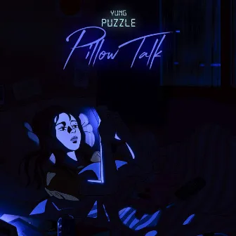 Pillow Talk by Yung Puzzle