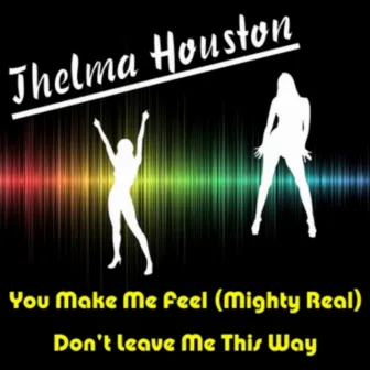 You Make Me Feel (Mighty Real) [Live] by Thelma Houston