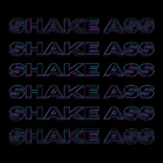 Shake Ass by Jhonvill